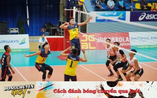 Cách đánh bóng chuyền qua lưới
